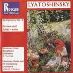 Cover for album: Lyatoshinsky | Ukrainian State Symphony Orchestra, S. Turchak - Ukrainian Radio And TV Symphony Orchestra, Vladmir Gnedash – Symphony No. 3 • Romeo And Juliet - Suite(CD, Album, Stereo)
