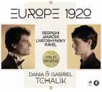 Cover for album: Respighi, Janáček, Lyatoshynsky, Ravel, Dania & Gabriel Tchalik – Europe 1920(CD, Album)