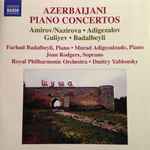Cover for album: Amirov & Nazirova / Adigezalov / Guliev / Badalbeyli – Azerbaijani Piano Concertos(CD, )