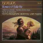 Cover for album: Berlioz – Christa Ludwig, Michel Senechal, Nicolai Ghiaurov, Vienna Philharmonic Orchestra, Lorin Maazel – Romeo Et Juliette