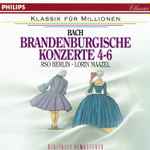 Cover for album: Bach, Rso Berlin, Lorin Maazel – Brandenburgische Konzerte Nr. 4-6