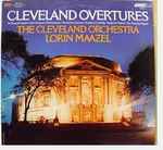 Cover for album: Lorin Maazel, The Cleveland Orchestra – Cleveland Overtures