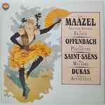 Cover for album: Lorin Maazel Conducting Orchestre National De France – Offenbach/Saint-Saëns/Dukas