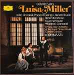 Cover for album: Verdi, Ricciarelli, Domingo, Bruson, Obraztsova, Orchestra Of The Royal Opera House, Covent Garden, Maazel – Luisa Miller