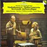 Cover for album: Peter Tschaikowsky, Gidon Kremer, Berliner Philharmoniker, Lorin Maazel – Violinkonzert • Violin Concerto • Sérénade Mélancolique