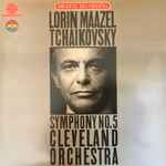 Cover for album: Tchaikovsky : Lorin Maazel, The Cleveland Orchestra – Symphony No. 5