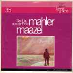 Cover for album: Mahler - Maazel, Orchestra Del Teatro  La Fenice Di Venezia – Das Lied Von Der Erde(LP, Mono)