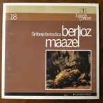 Cover for album: Berlioz, Maazel – Sinfonia Fantastica(LP, Mono)