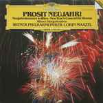 Cover for album: Wiener Philharmoniker · Lorin Maazel, Wiener Sängerknaben – Prosit Neujahr! (Neujahrskonzert In Wien = New Year's Concert In Vienna)