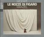 Cover for album: Mozart, Maazel – Le Nozze Di Figaro