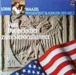 Cover for album: Vom Doppeladler Zum Sternenbanner - Lorin Marzel Präsentiert Blasmusik Der Welt(LP, Stereo)