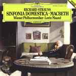 Cover for album: Richard Strauss – Wiener Philharmoniker, Lorin Maazel – Sinfonia Domestica · Macbeth