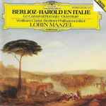 Cover for album: Berlioz - Wolfram Christ, Berliner Philharmoniker, Lorin Maazel – Harold En Italie, Le Carnaval Romain - Ouverture