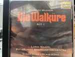 Cover for album: Richard Wagner, Lorin Maazel, The Pittsburgh Symphony Orchestra, Susan Dunn, Klaus König, Peter Meven – Die Walküre, Act 1(CD, Album)
