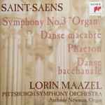 Cover for album: Saint-Saëns, Pittsburgh Symphony Orchestra, Lorin Maazel – Symphony No.3 