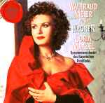 Cover for album: Waltraud Meier Sings Wagner / Symphonie-Orchester Des Bayerischen Rundfunks / Lorin Maazel – Waltraud Meier Sings Wagner