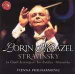 Cover for album: Lorin Maazel, Stravinsky, Vienna Philharmonic – Le Chant Du Rossignol; Feu D'artifice; Pétrouchka(CD, Album)