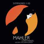 Cover for album: Mahler - Lorin Maazel, Wiener Philharmoniker – Symphonies 1-10
