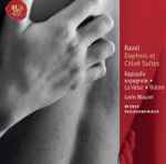 Cover for album: Lorin Maazel, Wiener Philharmoniker, Maurice Ravel – Ravel Daphnis et Chloé