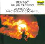 Cover for album: Stravinsky / Lorin Maazel / The Cleveland Orchestra – The Rite Of Spring / Le Sacre Du Printemps(CD, Album)
