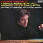 Cover for album: Vladimir Ashkenazy, Tchaikovsky / Mussorgsky / London Symphony Orchestra ∙ Lorin Maazel – Piano Concerto No.1 / Pictures At An Exhibition