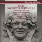 Cover for album: Bach - Maurice André, RSO Berlin, Lorin Maazel – Orchester-Suiten 2 & 3 - Ouvertüre Aus Der Orchester-Suite Nr. 4