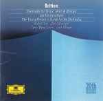 Cover for album: Benjamin Britten - Robert Tear · Dale Clevenger, Carlo Maria Giulini, Lorin Maazel – Serenade For Tenor, Horn & Strings - Les Illuminations - The Young Person's Guide To The Orchestra(CD, Compilation, Remastered)