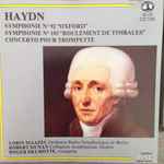 Cover for album: Haydn, Lorin Maazel, Orchestre Radio Symphonique De Berlin, Robert Dunan, Collegium Academicum De Genève, Roger Delmotte – Symphonies N°92 Et N°103 - Concerto Pour Trompette(CD, Compilation)