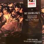 Cover for album: Moussorgsky - Lorin Maazel, Wolfgang Sawallisch – Pictures At An Exhibition • Night On The Bare Mountain(CD, Compilation)