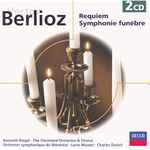 Cover for album: Hector Berlioz, Kenneth Riegel · The Cleveland Orchestra & Chorus · L'Orchestre Symphonique De Montreal · Lorin Maazel · Charles Dutoit – Requiem / Symphonie Funèbre(2×CD, Compilation, Stereo)