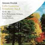 Cover for album: Antonín Dvořák, Yo-Yo Ma, Berliner Philharmoniker, Lorin Maazel, Claudio Abbado – Cello Concerto / Symphony No. 8(CD, Compilation)