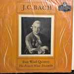 Cover for album: J.C. Bach / The French Wind Ensemble – Four Wind Quintets(LP, Album, Mono)