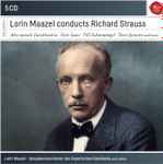 Cover for album: Lorin Maazel, Richard Strauss – Lorin Maazel Conducts Richard Strauss(5×CD, Compilation, Box Set, )