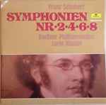 Cover for album: Franz Schubert - Berliner Philharmoniker, Lorin Maazel – Symphonien Nr • 2 • 4 • 6 • 8(2×LP, Compilation)