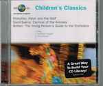 Cover for album: Lorin Maazel, Sting, Hermione Gingold, Claudio Abbado, Karl Böhm – Children's Classics: Prokoviev Peter & the Wolf, Saint-Saens Carnival of the Animals, Britten Young Person's Guide to the Orchestra(CD, Compilation, Stereo)