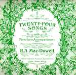 Cover for album: Suzanne Summerville, Edward MacDowell – Twenty-Four Songs(LP, Stereo)