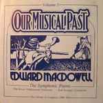 Cover for album: Edward MacDowell, The Royal Philharmonic Orchestra, Karl Krueger – The Symphonic Poems(CD, Album, Misprint)