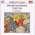 Cover for album: Edward MacDowell, Steven Tharp, James Barbagallo – Complete Songs(CD, )