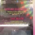 Cover for album: Edward MacDowell, Amy Beach – Piano Concerto No. 2 In D-Minor, Op. 23 / Concerto For Piano And Orchestra Op. 45(CD, Compilation)