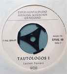Cover for album: Lucien Ferrari / F. B. Mâche – Tautologos I / Soleil Rugueux(7