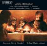 Cover for album: James MacMillan (2), The Emperor String Quartet, Robert Plane – Chamber Music(CD, Album)