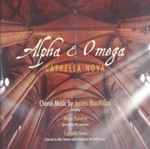 Cover for album: James MacMillan (2) - Cappella Nova Directed By Alan Tavener With Madeleine Mitchell – Alpha & Omega (Choral Music By James MacMillan)(CD, Album)