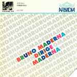 Cover for album: Bruno Maderna Dirige Maderna - Maderna Edition Volume 24(CD, Album, Remastered)