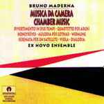 Cover for album: Bruno Maderna - Ex Novo Ensemble – Musica Da Camera - Chamber Music