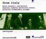 Cover for album: Arditti String Quartet - Berio, Bussotti, Castiglioni, Donatoni, Maderna, Melchiorre, Scelsi, Sciarrino, Scodanibbio, Stroppa – From Italy(2×CD, )