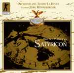 Cover for album: Bruno Maderna - Orchestra Del Teatro La Fenice, Jürg Henneberger – Satyricon(2×CD, Album, Remastered)