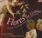 Cover for album: Ostente Aplausos FestivosA Corte Musical, Rogério Gonçalves – Flores De Lisboa - Canções, Vilancicos e Romances Portugueses(CD, )