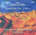 Cover for album: Albéric Magnard, Philharmonisches Orchester Freiburg, Fabrice Bollon – Symphonies Nos. 3 And 4(CD, Album)