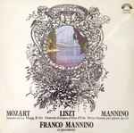 Cover for album: Mozart, Liszt, Mannino – Sonata In La Magg. K 331 / Giuochi D'Acqua A Villa D'Este / Terza Sonata Per Piano Op. 115(Album, LP)