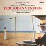 Cover for album: Orchester Der Accademia Di Santa Cecilia, Franco Mannino – Der Tod In Venedig(LP, Album, Reissue)